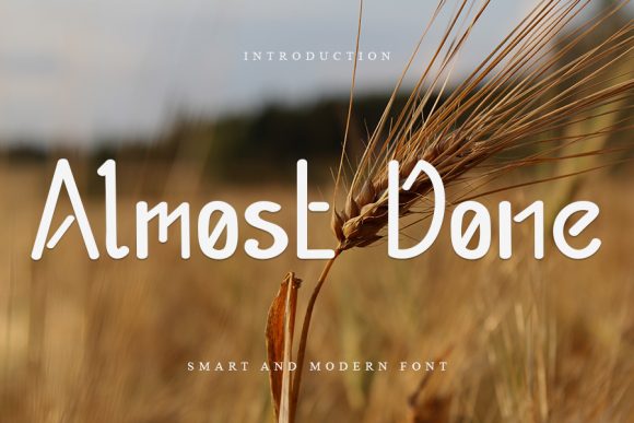 Almost Done: A Modern Sans Serif Typeface for Bold Branding