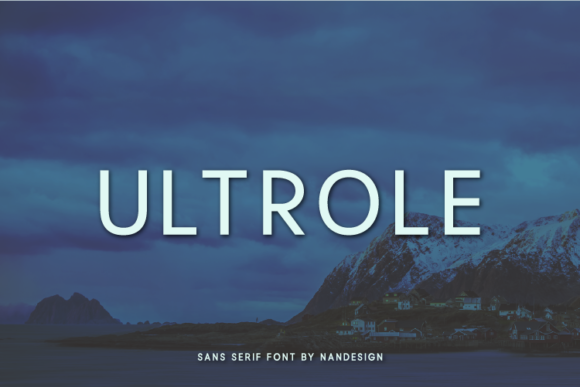 Ultrole: The Clean Sans Serif Font for Modern Branding